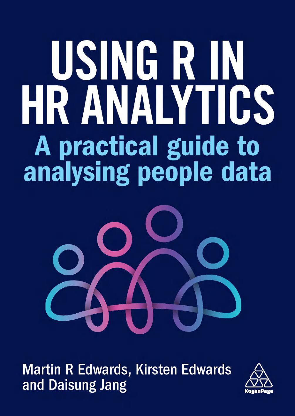 Using R In Hr Analytics A Practical Guide To Analysing People Data Martin Edwards