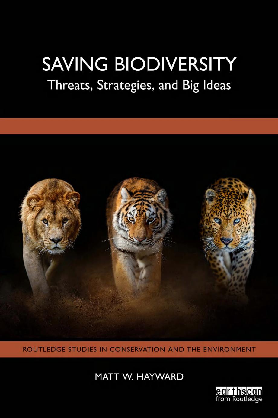 Saving Biodiversity Threats Strategies And Big Ideas Matt W Hayward