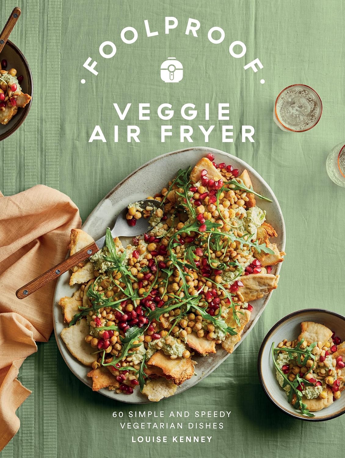 Foolproof Veggie Air Fryer Louise Kenney