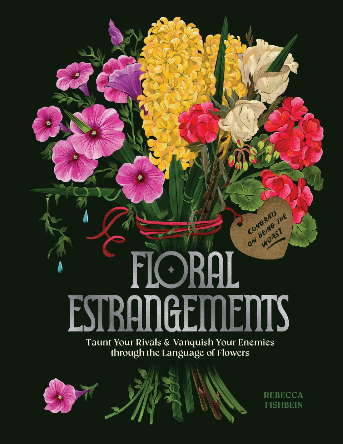 Floral Estrangements 1st Edition Rebecca Fishbein