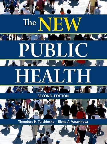 The New Public Health An Introduction For The 21st Century 2nd Edition Theodore H Tulchinsky