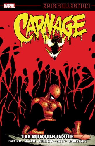 Carnage Epic Collection Vol3 The Monster Inside Tom Defalco