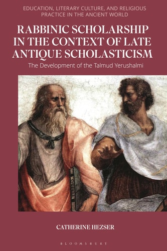 Rabbinic Scholarship In The Context Of Late Antique Scholasticism 1st Edition Catherine Hezser