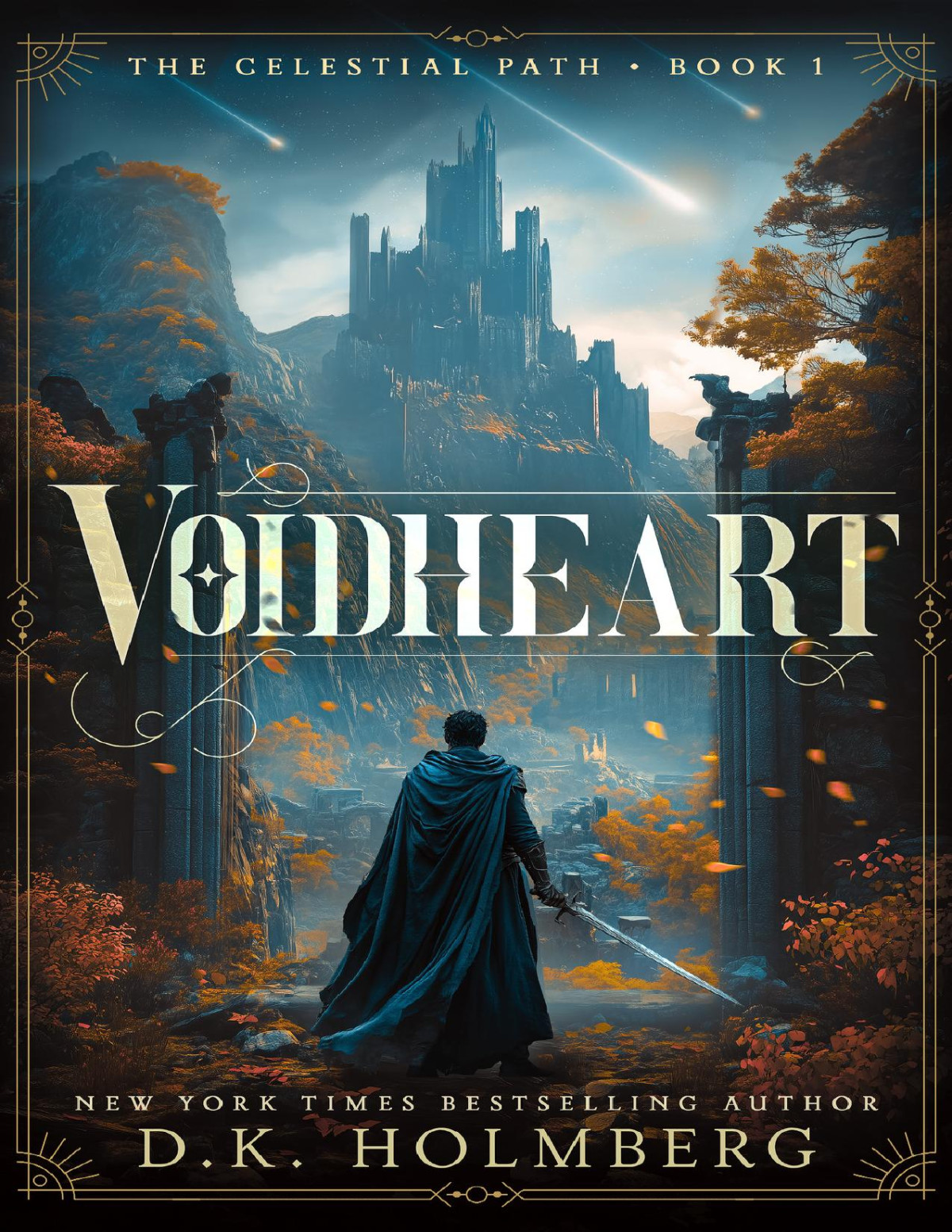 Voidheart The Celestial Path Book 1 Dk Holmberg