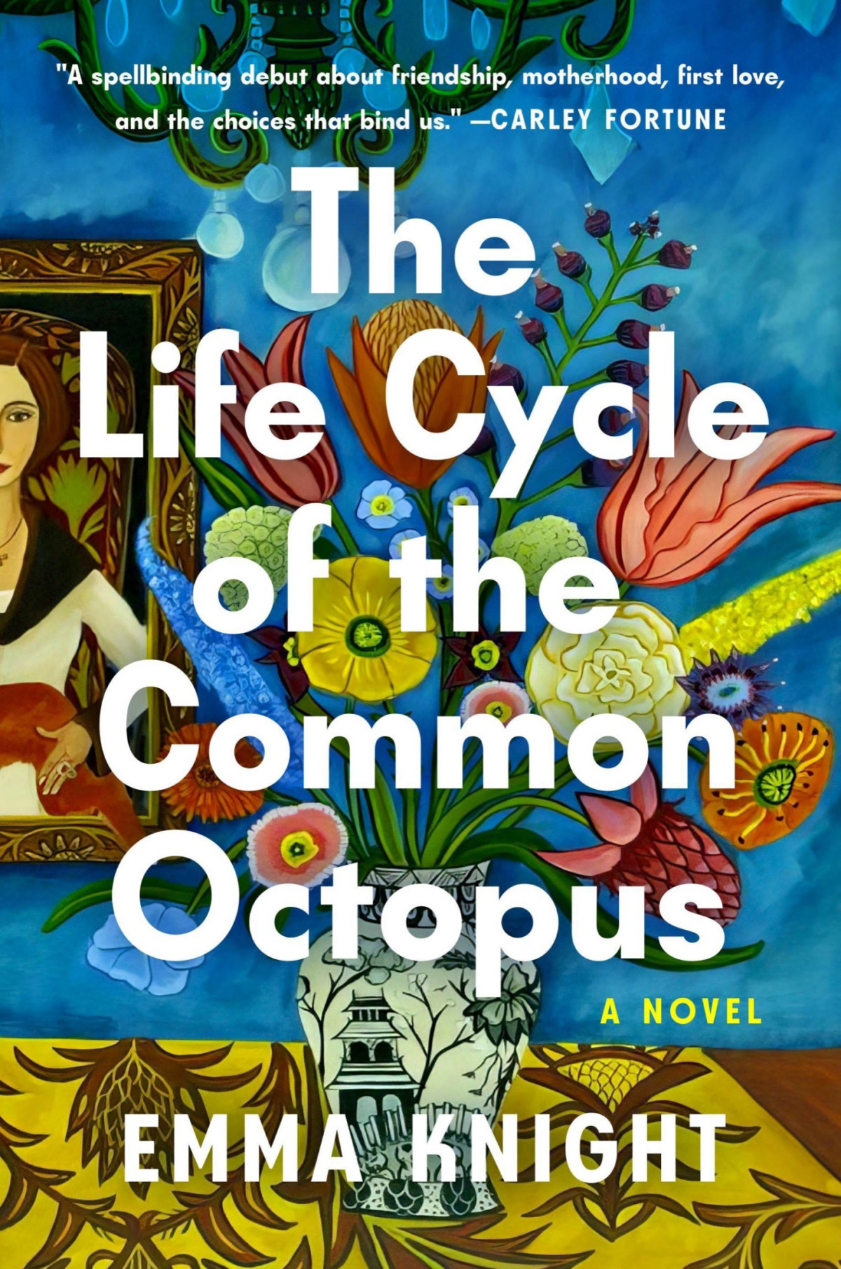 The Life Cycle Of The Common Octopus A Novel Emma Knight