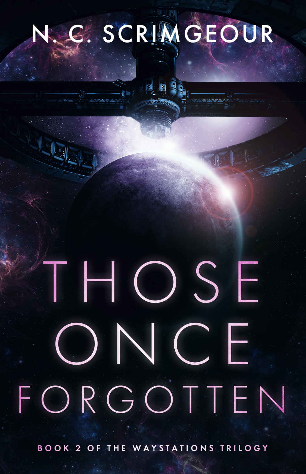 Those Once Forgotten The Waystations Trilogy Book 2 N C Scrimgeour