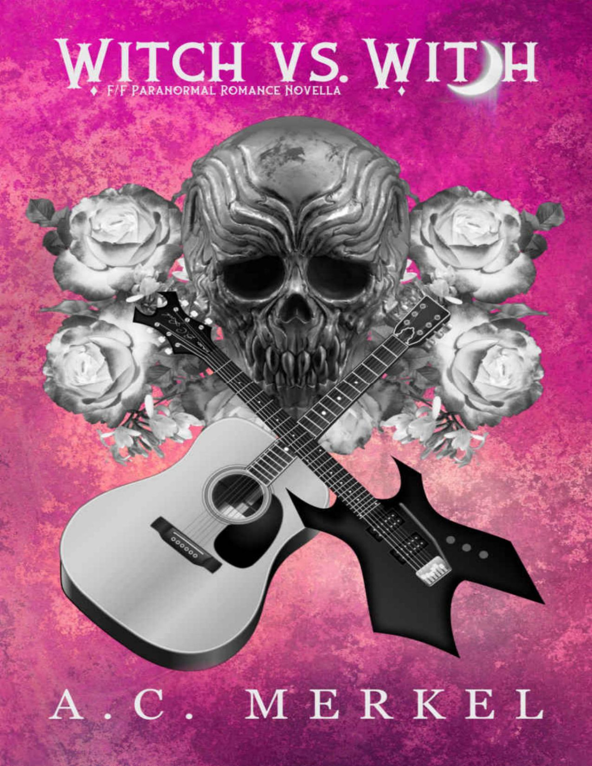 Witch Vs Witch Ff Paranormal Romance Novella Ac Merkel