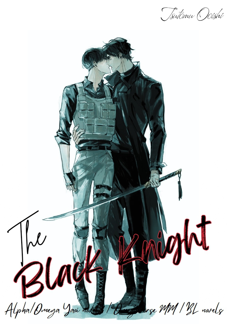 The Black Knight Alphaomega Yaoi Novels Omegaverse Mm Bl Novels Yaoi Romance Action Adventure Fantasy Tsutomu Ooishi