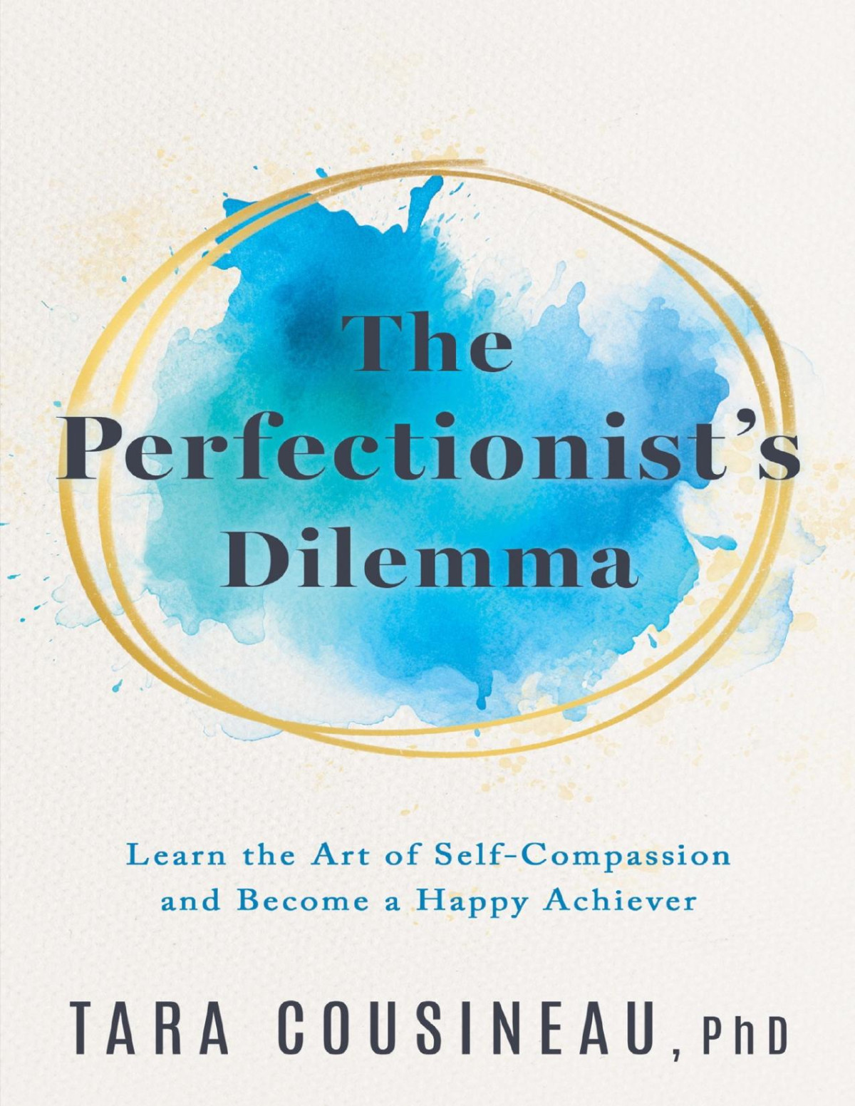 The Perfectionists Dilemma Tara Cousineau