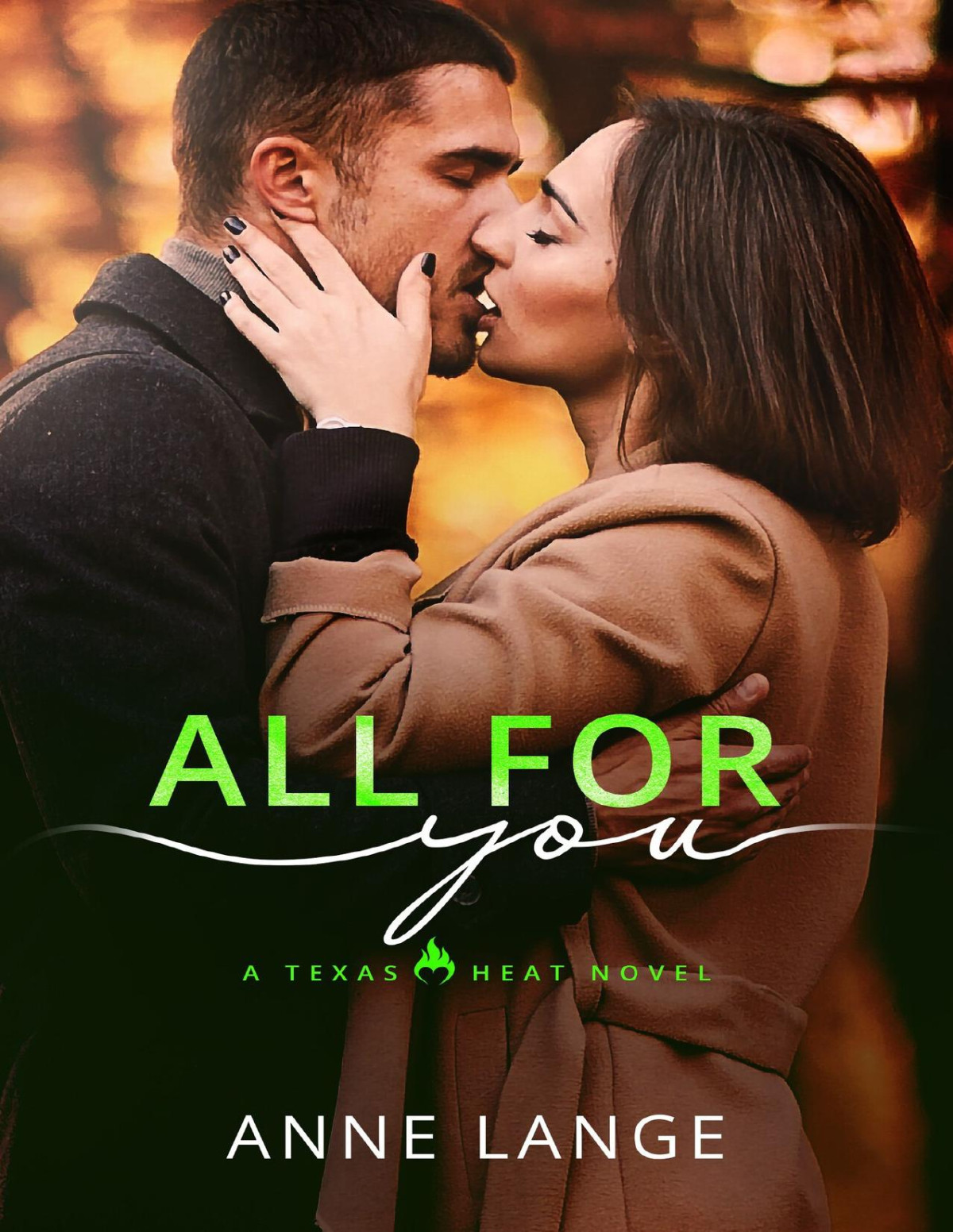 All For You Texas Heat Anne Lange