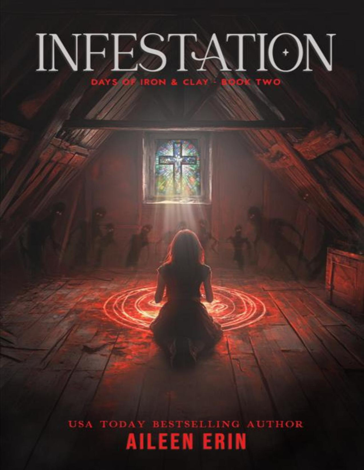 Infestation Days Of Iron And Clay Book 2 Aileen Erin