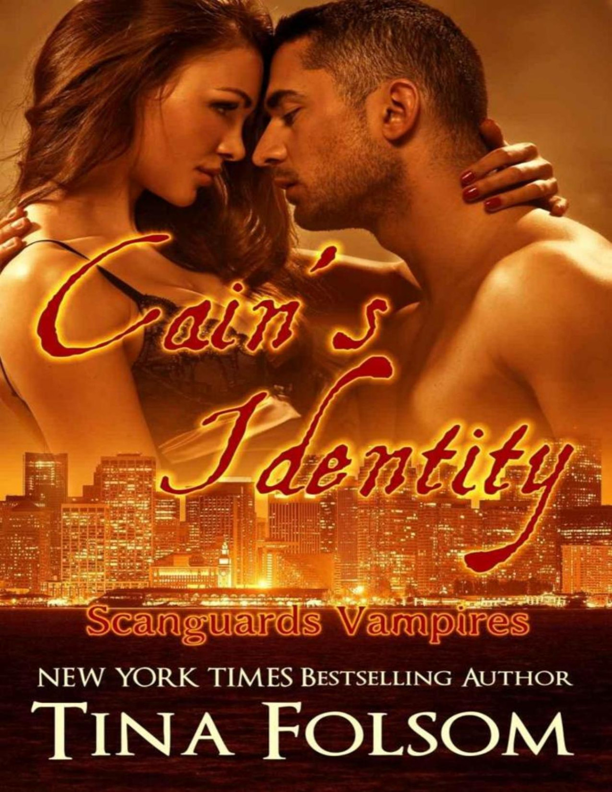 Cains Identity Scanguards Vampires Book 9 Tina Folsom