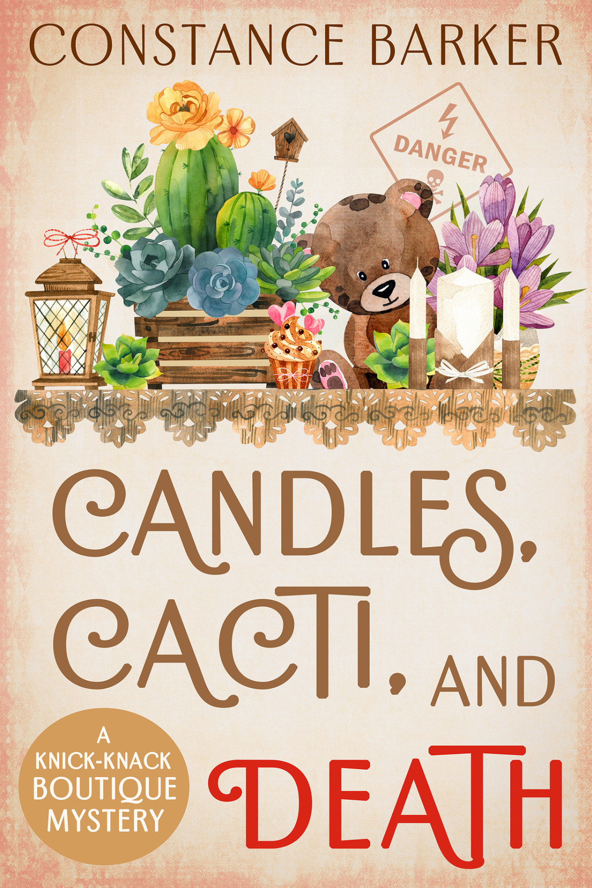 Candles Cacti And Death Knickknack Boutique Mystery 6 Constance Barker