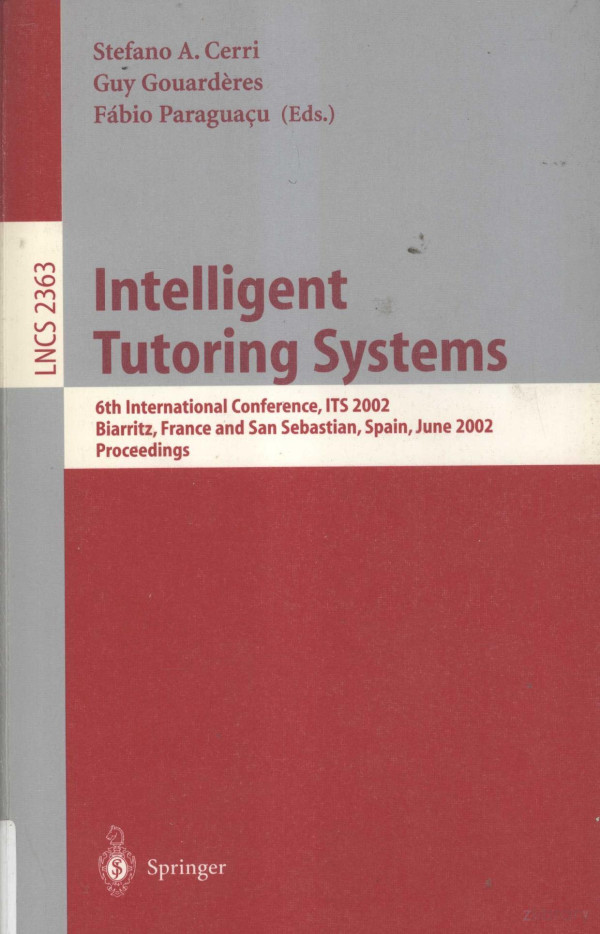 Lecture Notes In Computer Science 2363 Intelligent Tutoring Systems 6th International Conferenceits 2002 2002th Edition Stefano Acerri