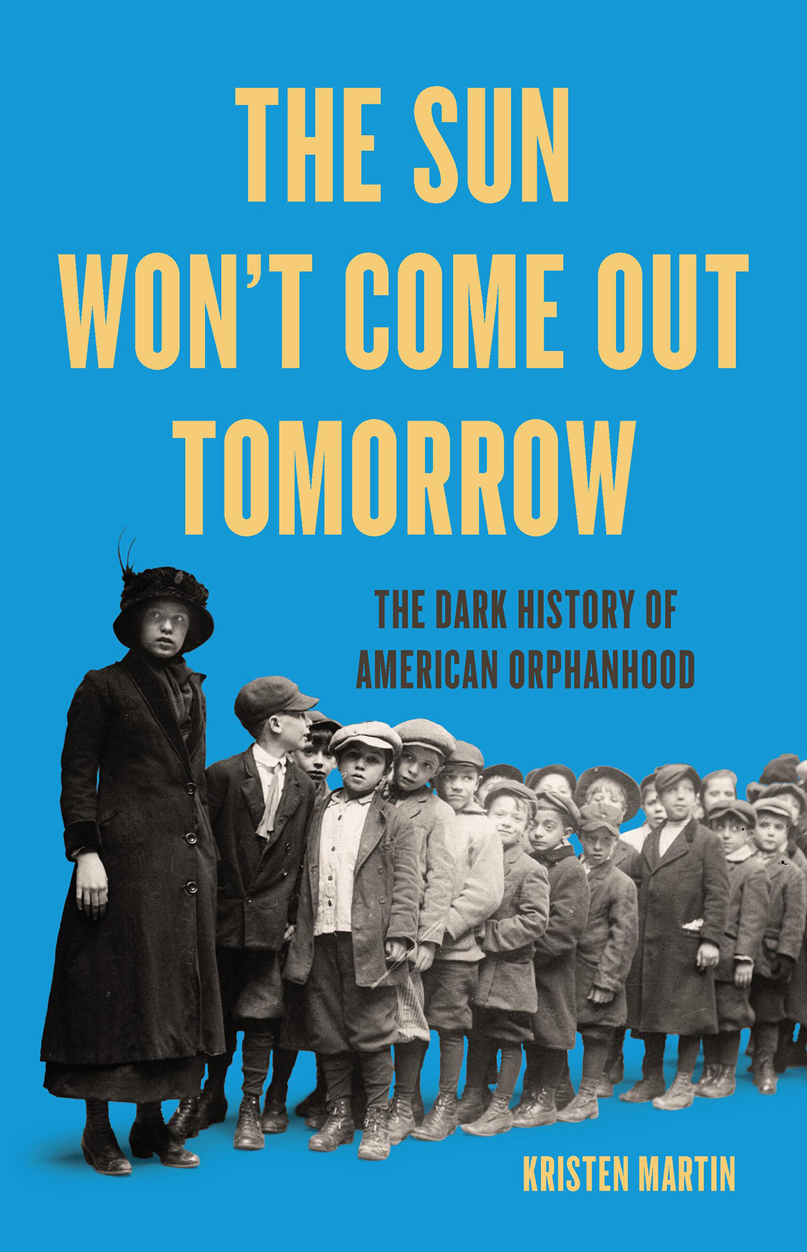 The Sun Wont Come Out Tomorrow Kristen Martin
