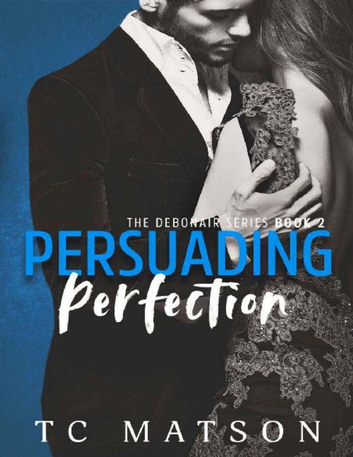 Persuading Perfection Tc Matson