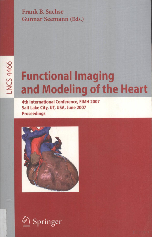 Functional Imaging And Modeling Of The Heart 4th International Conferencefimh 2007 2007th Edition Frank Bsachse