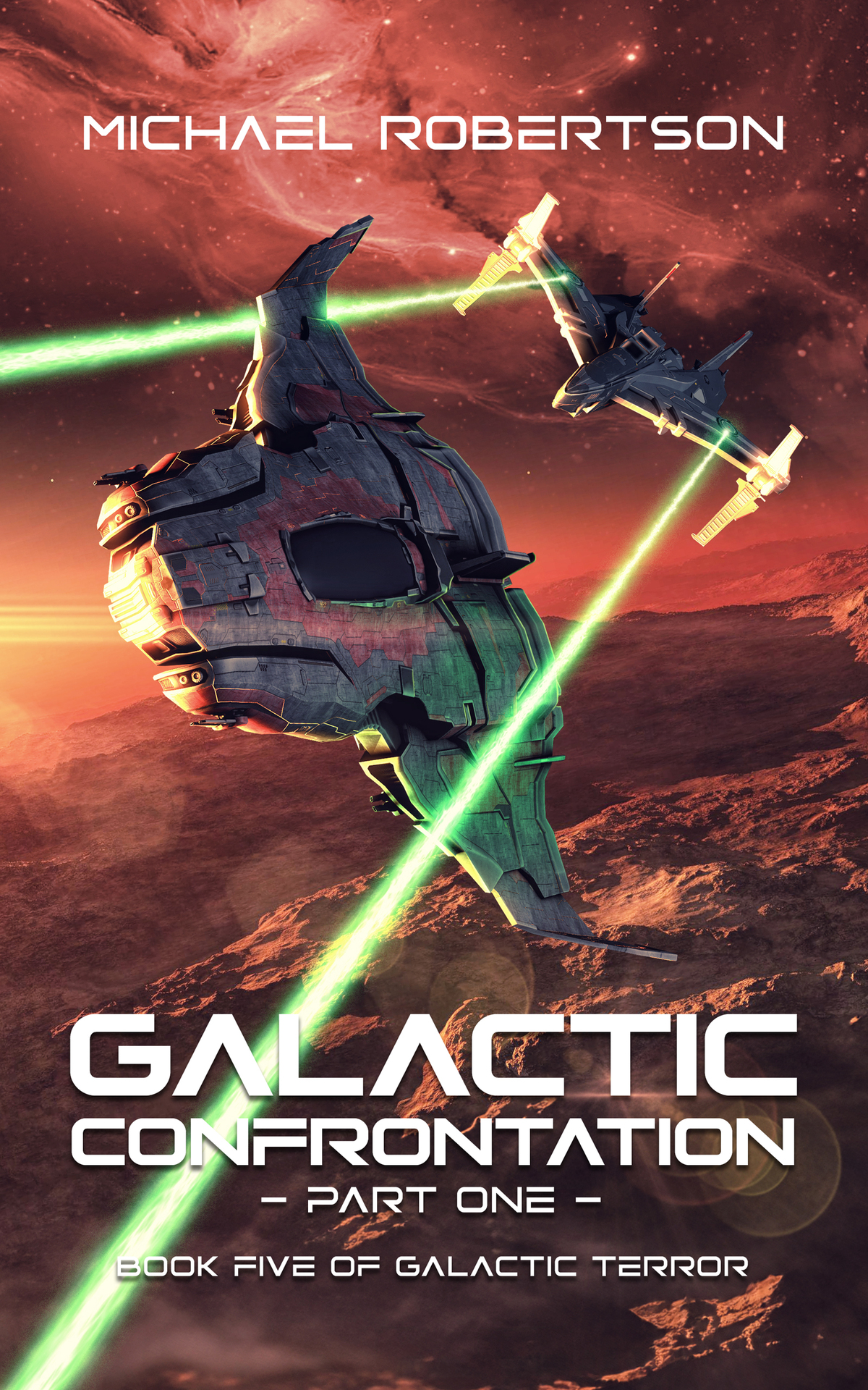 Galactic Confrontation Part One Michael Robertson