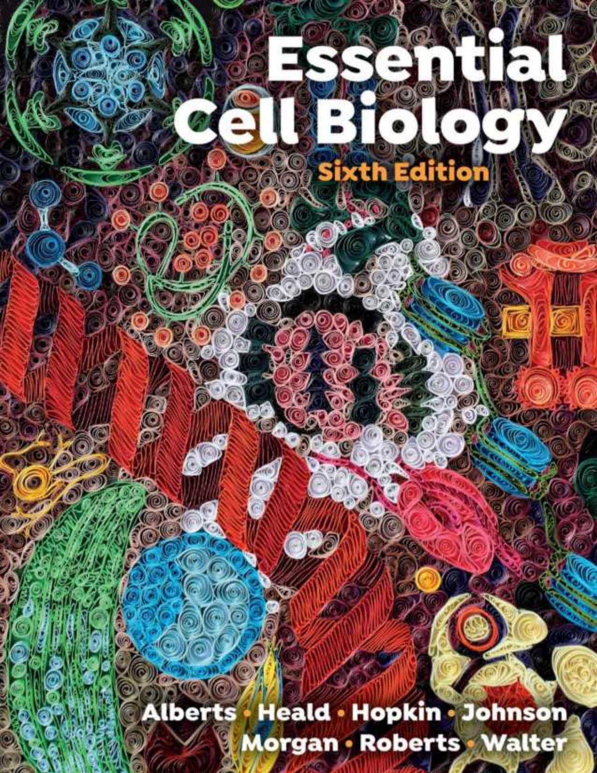 Essential Cell Biology Sixth Edition 6th Edition Bruce Alberts
