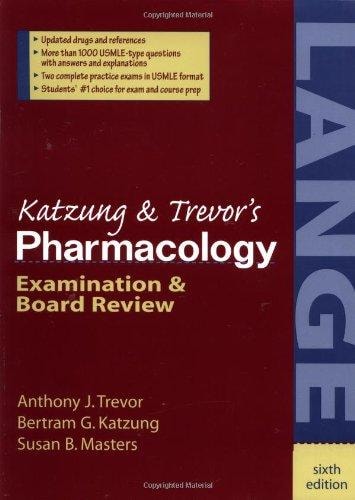 Katzung Trevors Pharmacology Examination And Board Review 2002th Edition Anthony J Trevor