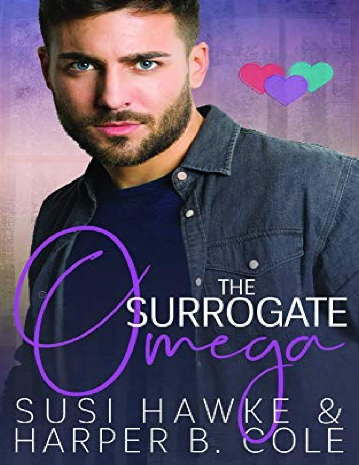 Three Hearts Collection 1 The Surrogate Omega Harper B Cole Susi Hawke