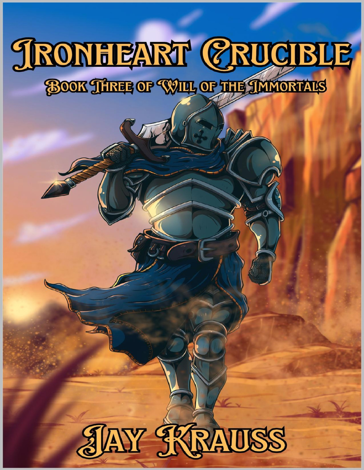 Will Of The Immortals 3 Ironheart Crucible Jay Krauss