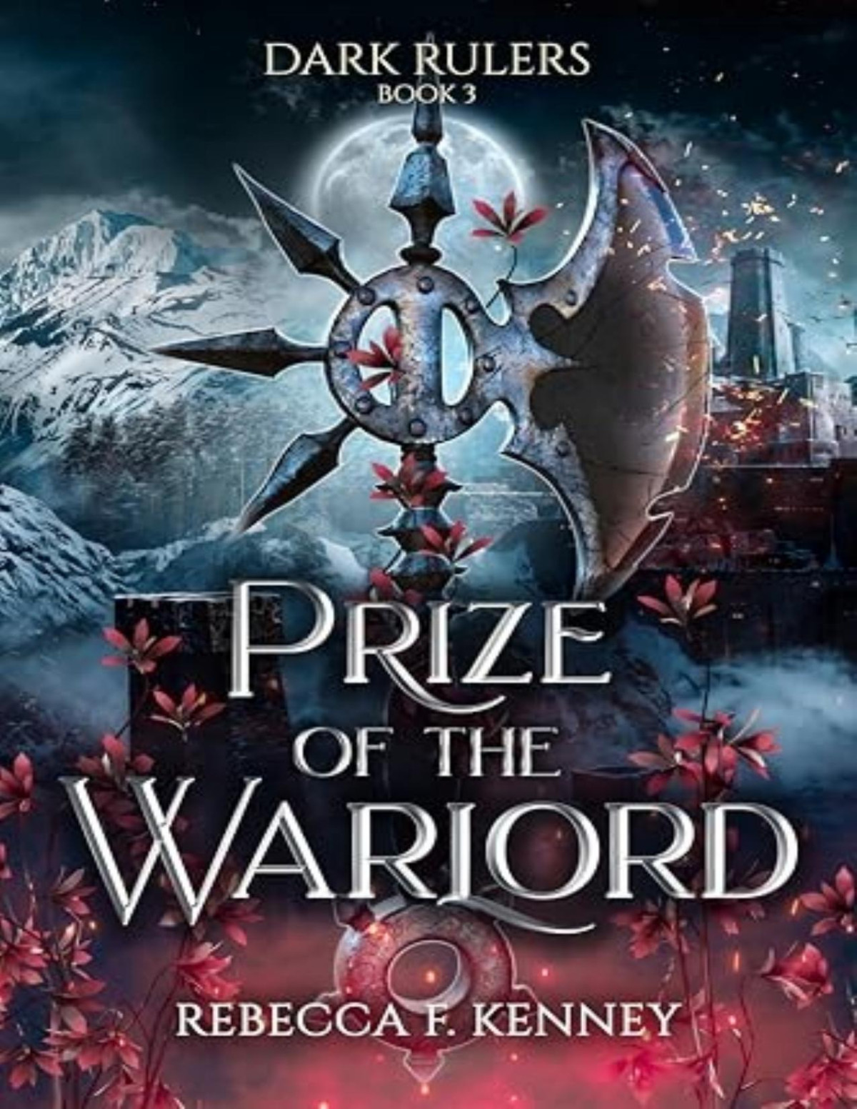 Dark Rulers 3 Prize Of The Warlord Rebecca F Kenney