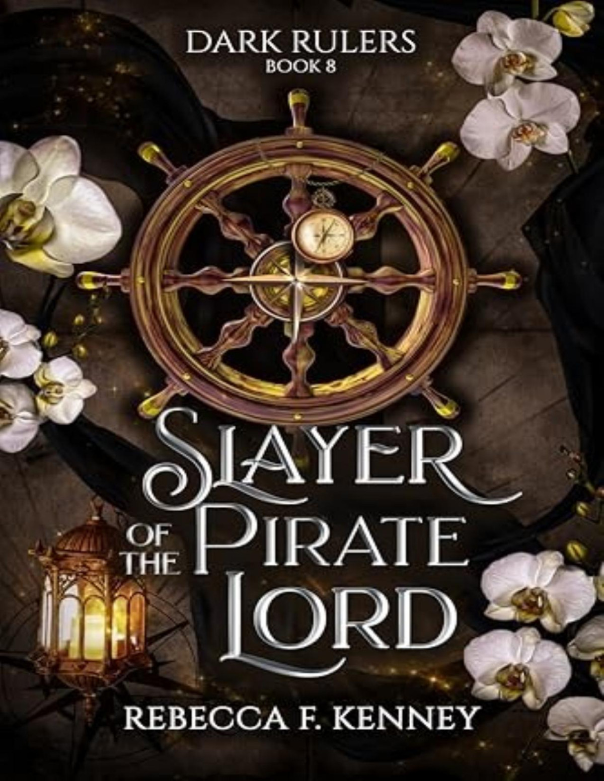 Slayer Of The Pirate Lord Standalone Dark Rulers Rebecca F Kenney