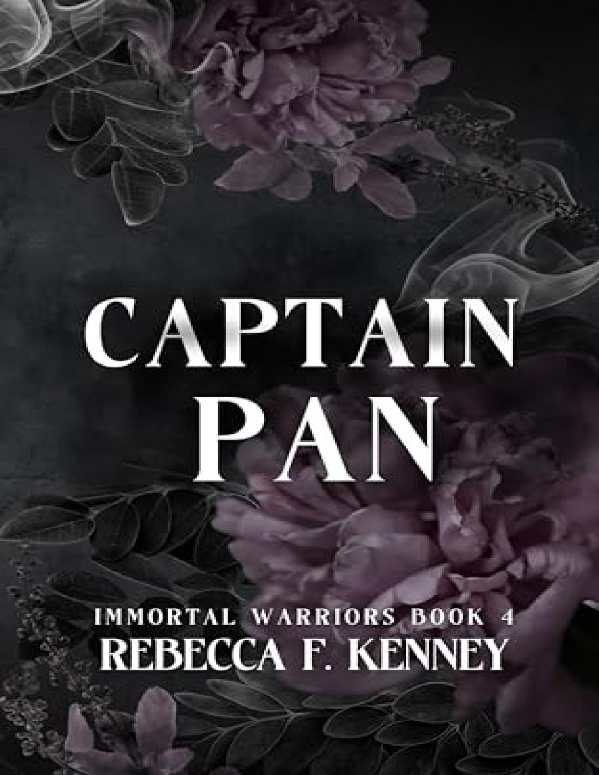 Immortal Warriors 4 Captain Pan Rebecca F Kenney