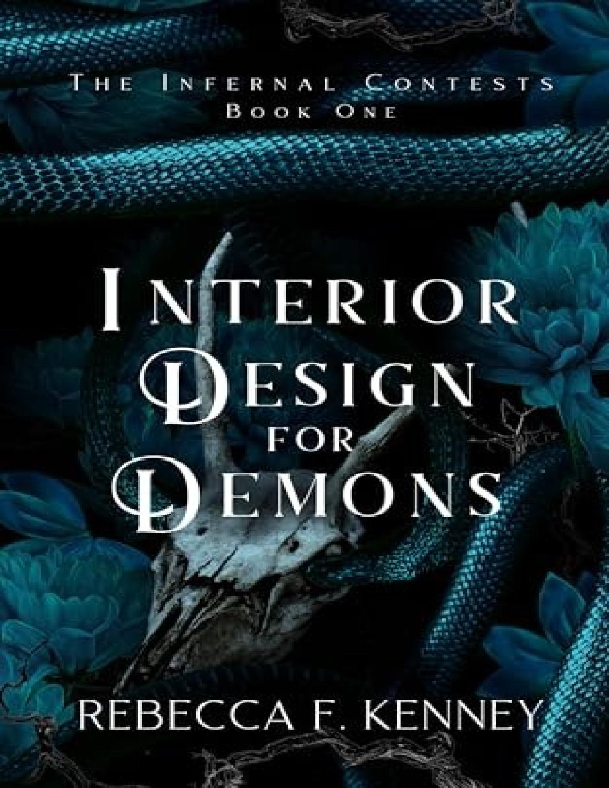 Infernal Contests 1 Interior Design For Demons Rebecca F Kenney