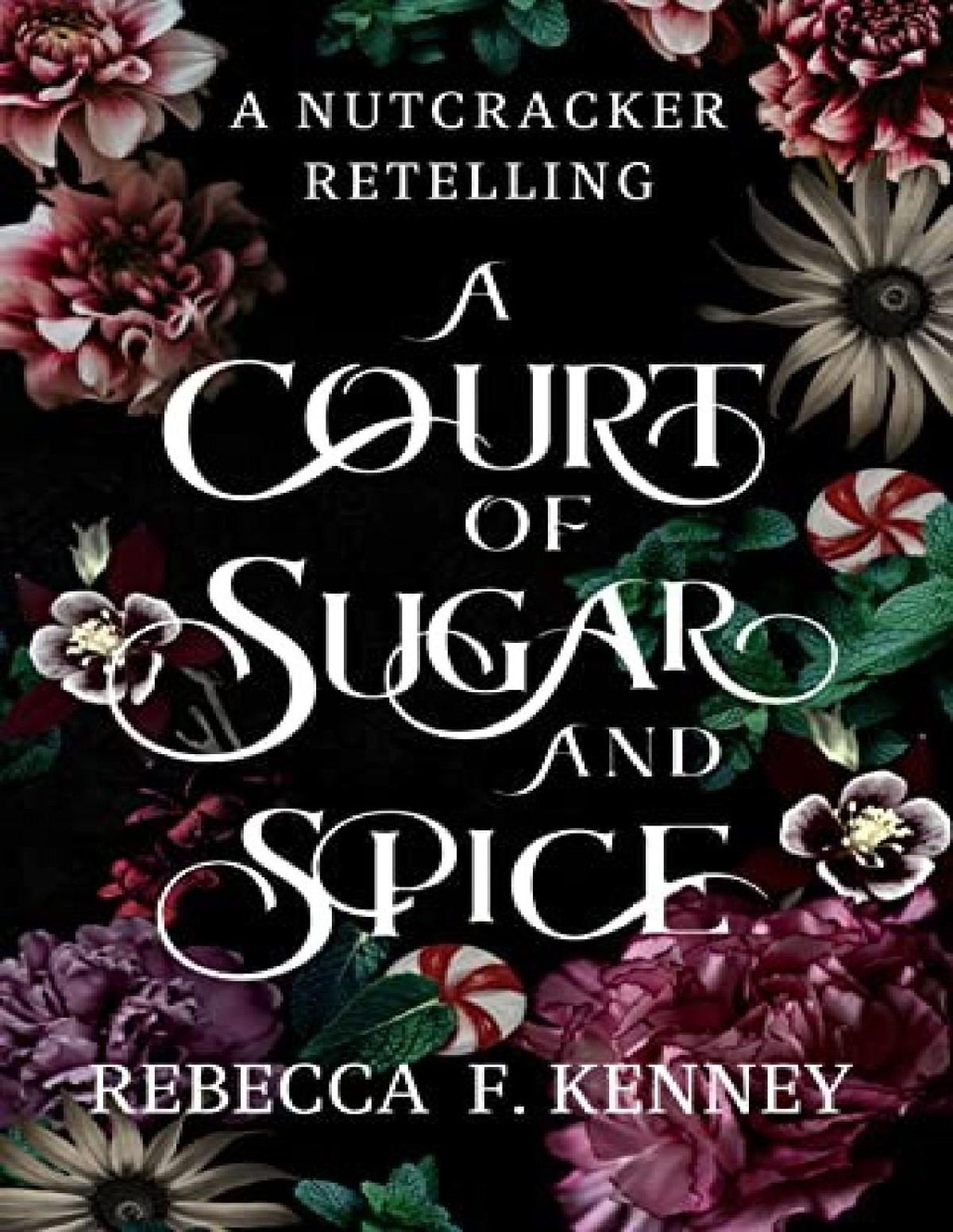 Wicked Darlings 1 A Court Of Sugar And Spice Rebecca F Kenney