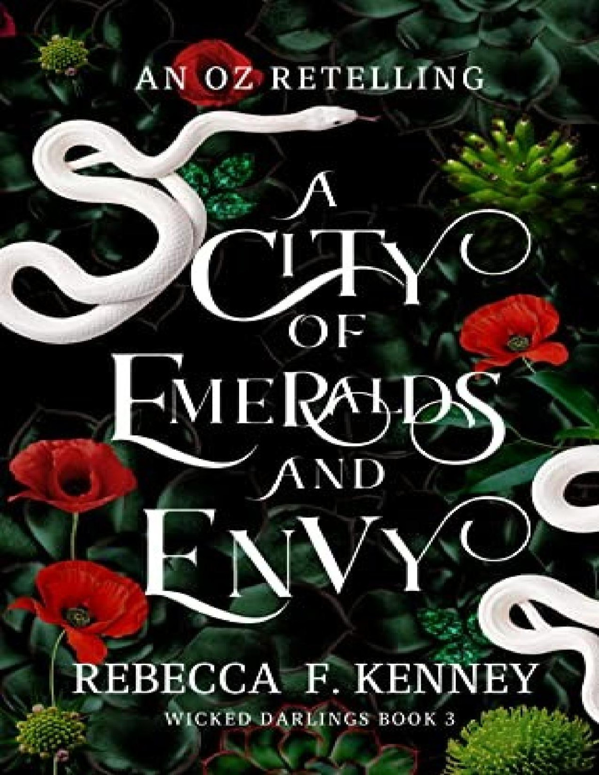 Wicked Darlings 3 A City Of Emeralds And Envy Rebecca F Kenney