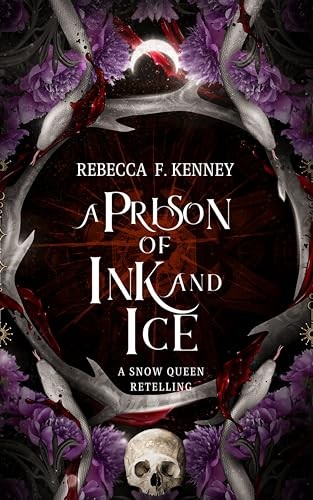 Wicked Darlings 4 A Prison Of Ink And Ice Rebecca F Kenney