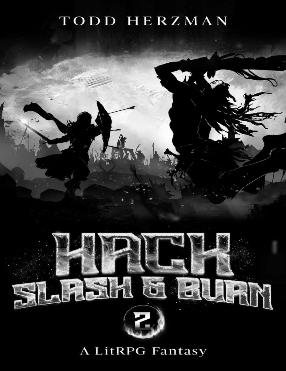 Hack Slash Burn 2 A Litrpg Fantasy Todd Herzman