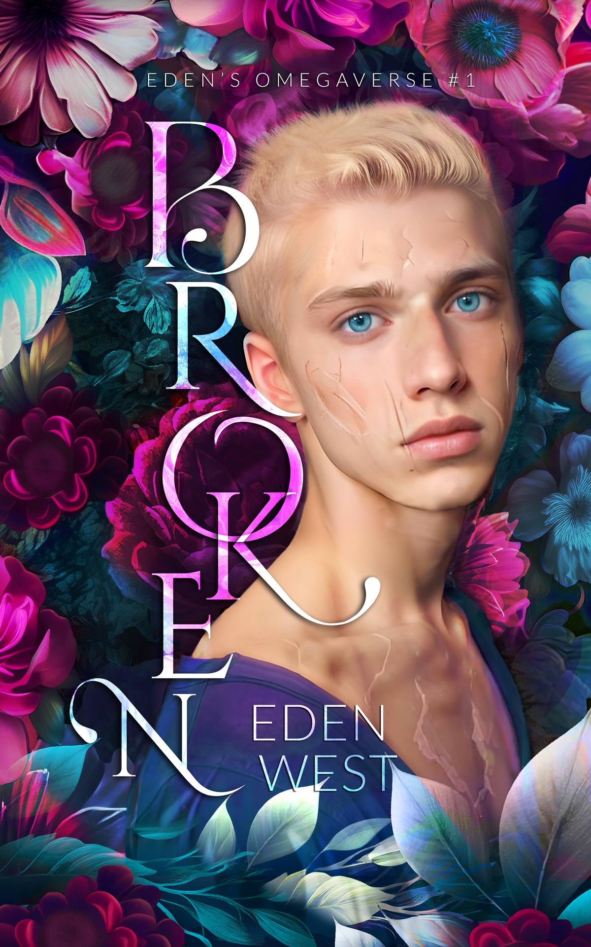 Broken Mm Hurtcomfort Romance Edens Omegaverse Book 1 True Matesfated Mates Eden West