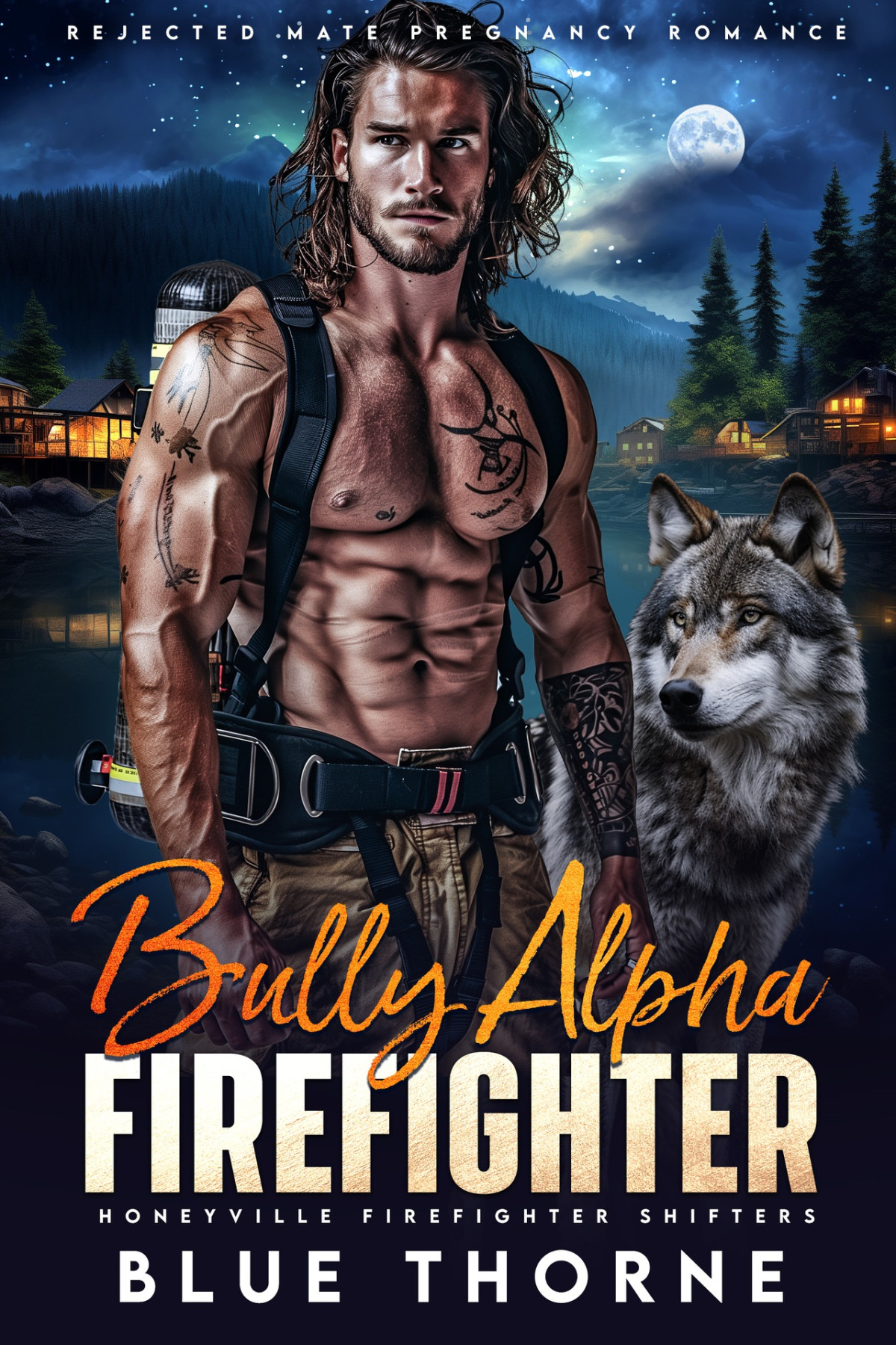 Bully Alpha Firefighter Rejected Mate Pregnancy Romance Blue Thorne