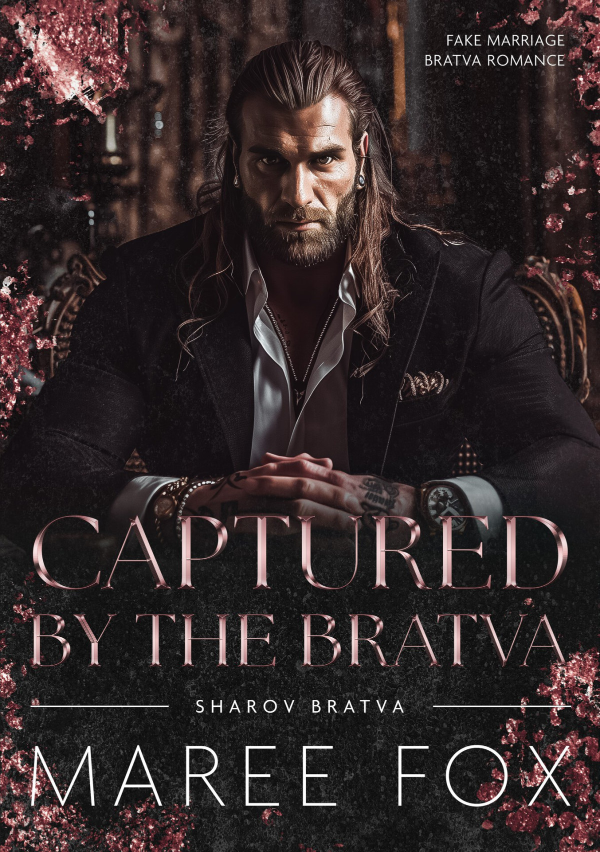 Captured By The Bratva Fake Marriage Mafia Romance Sharov Bratva Book 3 Maree Fox