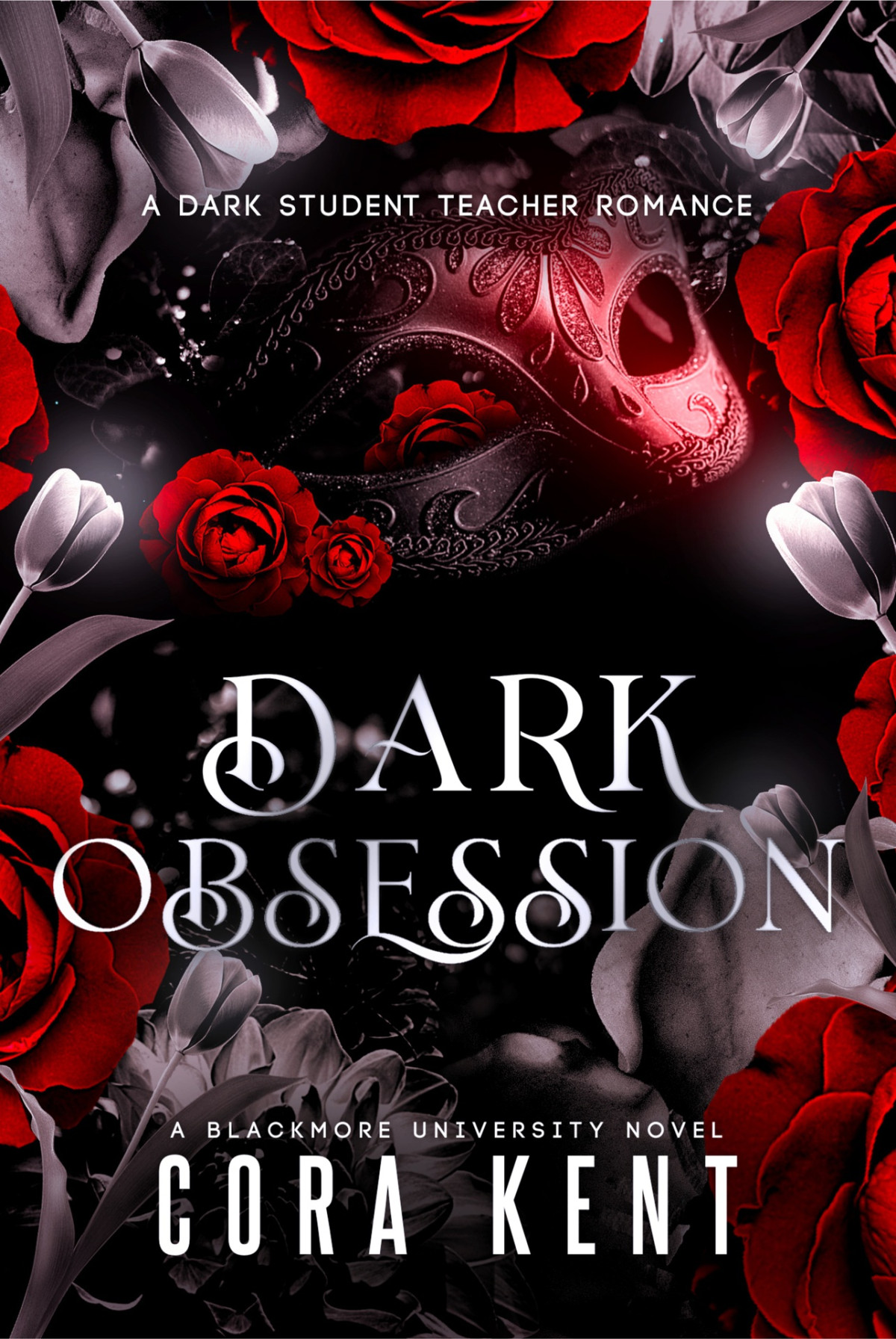 Dark Obsession A Dark Student Teacher Romance Cora Kent