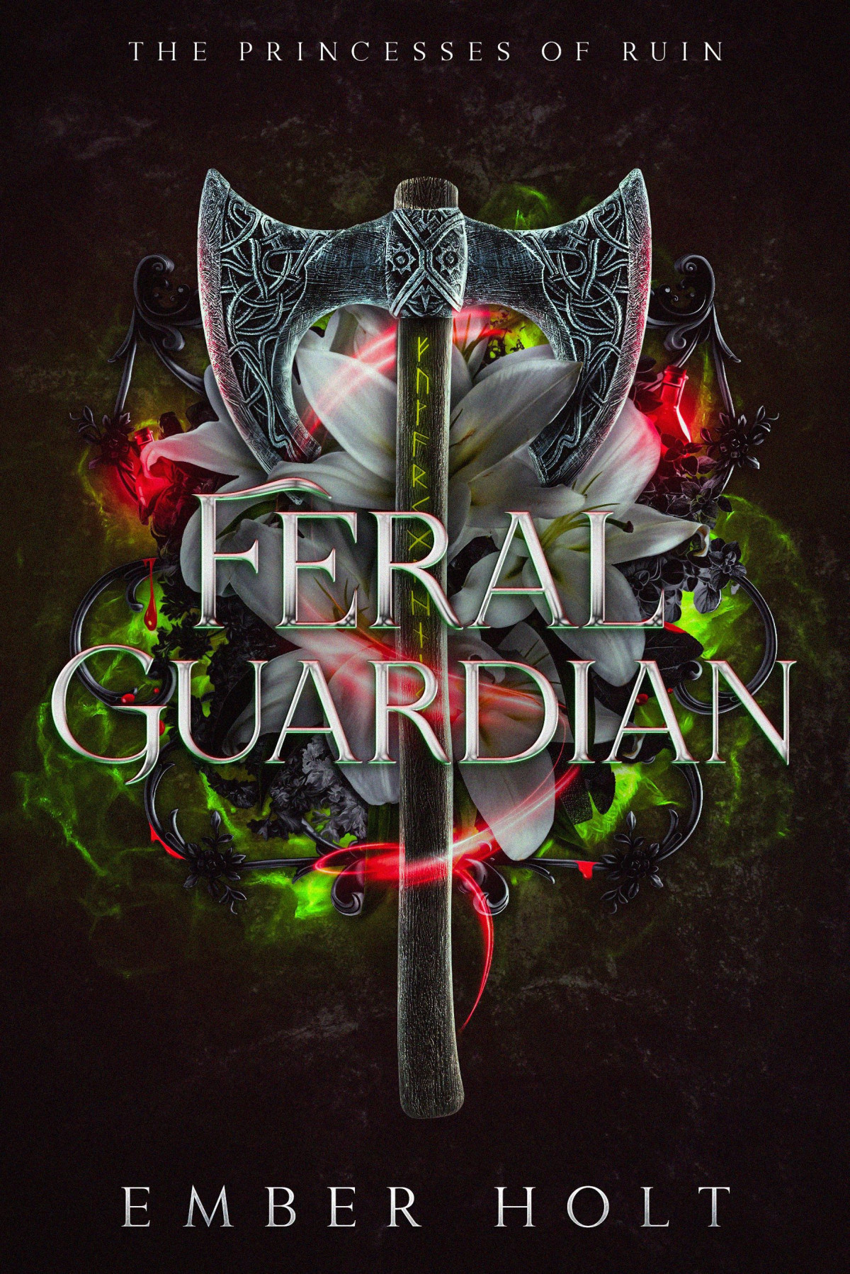 Feral Guardian An Age Gap Bodyguard Romance The Princesses Of Ruin Book 2 Ember Holt