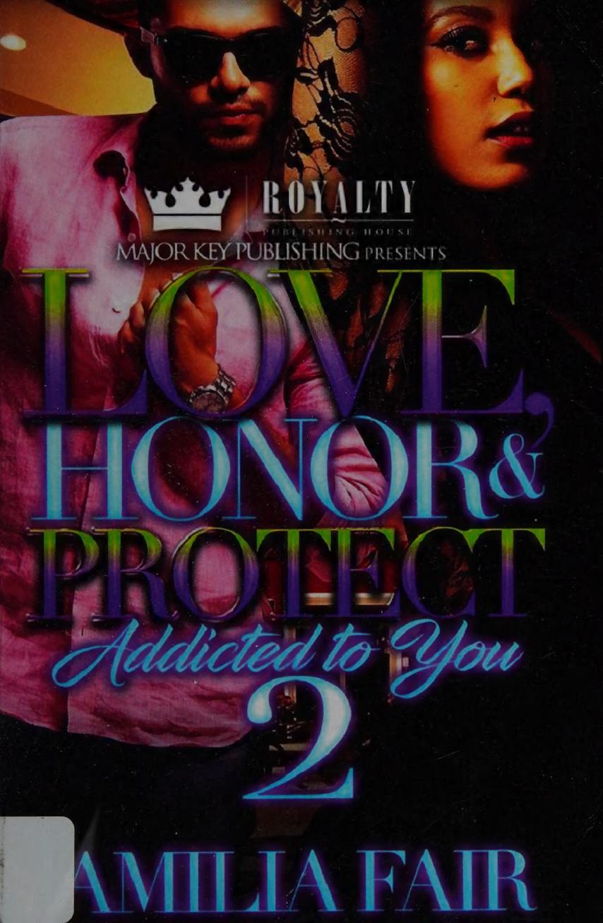 Love Honor Protect 2 Addicted To You Fair Jamilia Author