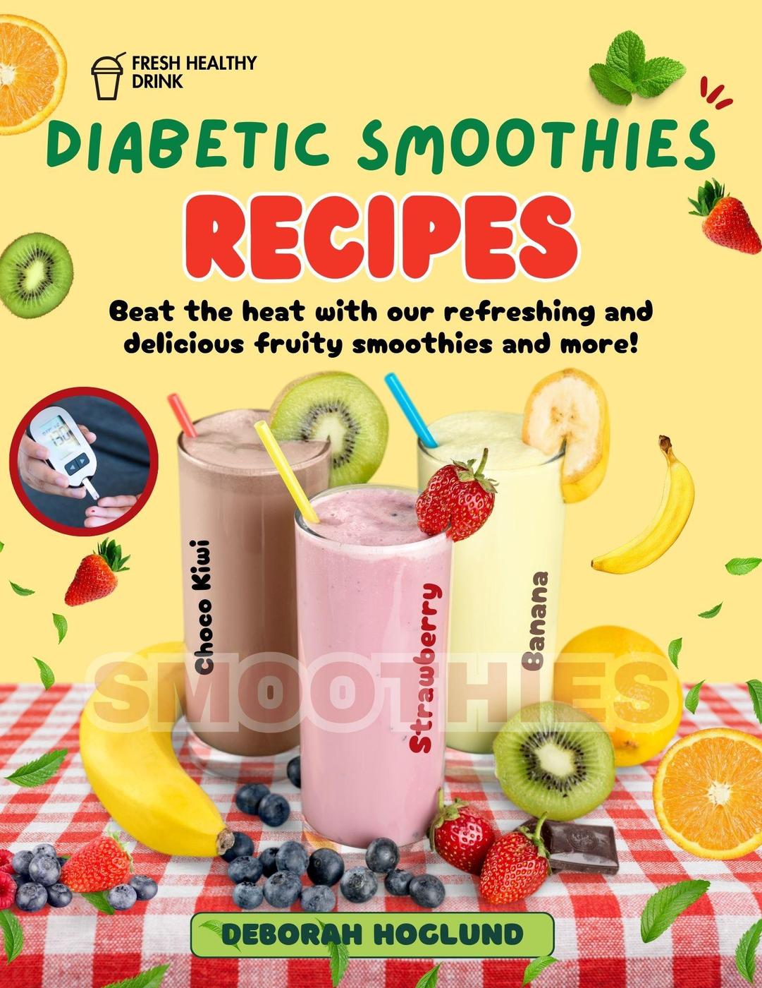 Diabetics Smoothies Recipes Deborah Hoglund