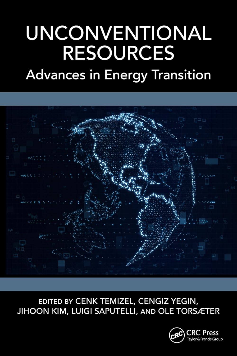 Unconventional Resources Advances In Energy Transition Cenk Temizel Cengiz Yegin Jihoon Kim Luigi Saputelli Ole Torster