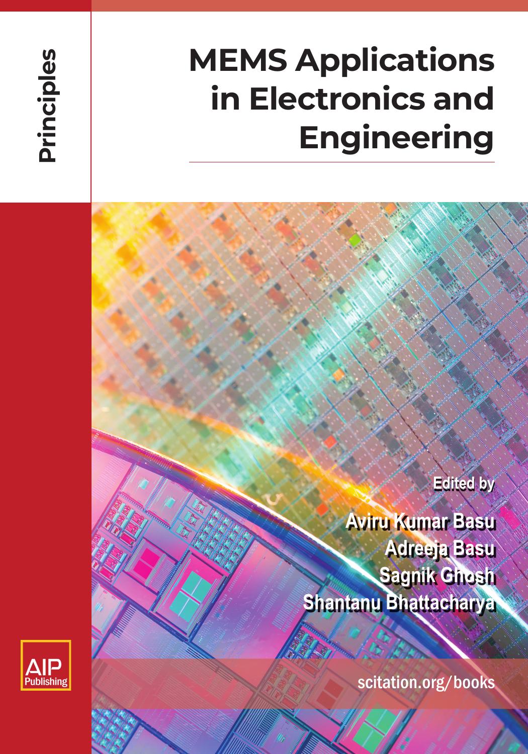 Mems Applications In Electronics And Engineering Aviru Kumar Basu Adreeja Basu Sagnik Ghosh Shantanu Bhattacharya