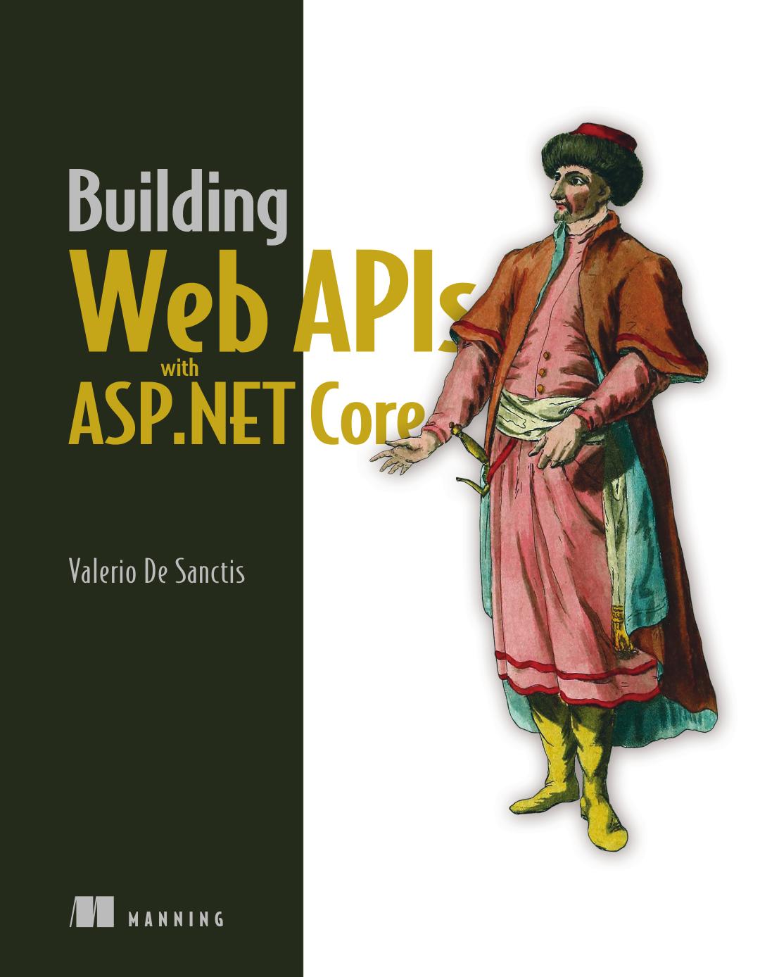 Building Web Apis With Aspnet Core 1st Edition Valerio De Sanctis