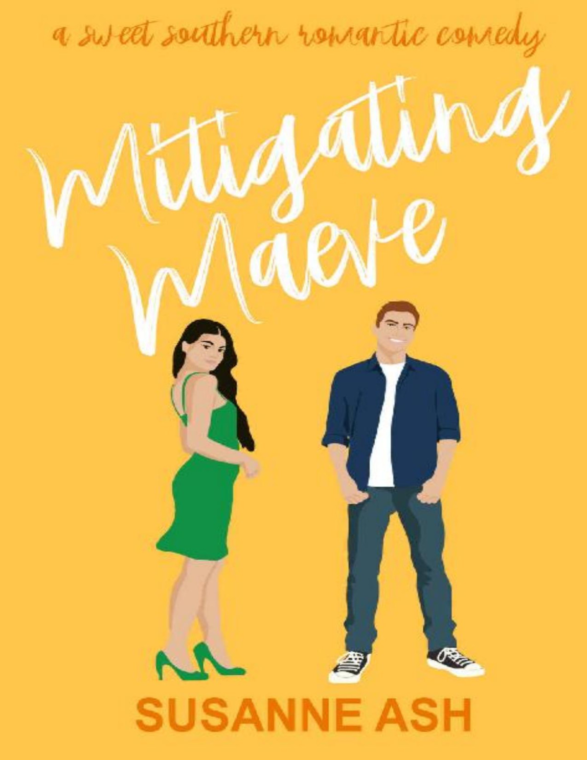 Mitigating Maeve Sweet Southern Romantic Comedy Book 2 Susanne Ash