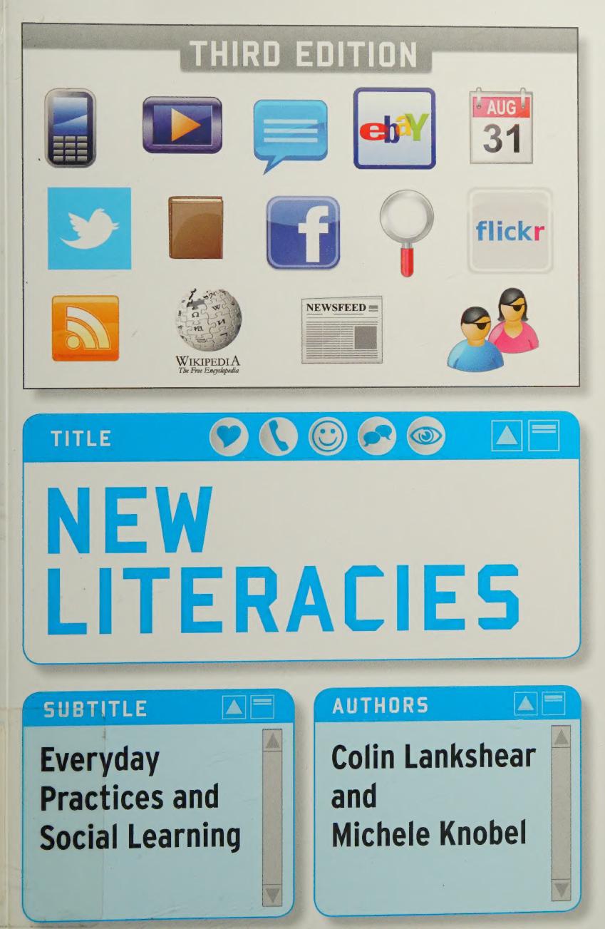 New Literacies Everyday Practices And Classroom Learning Lankshear