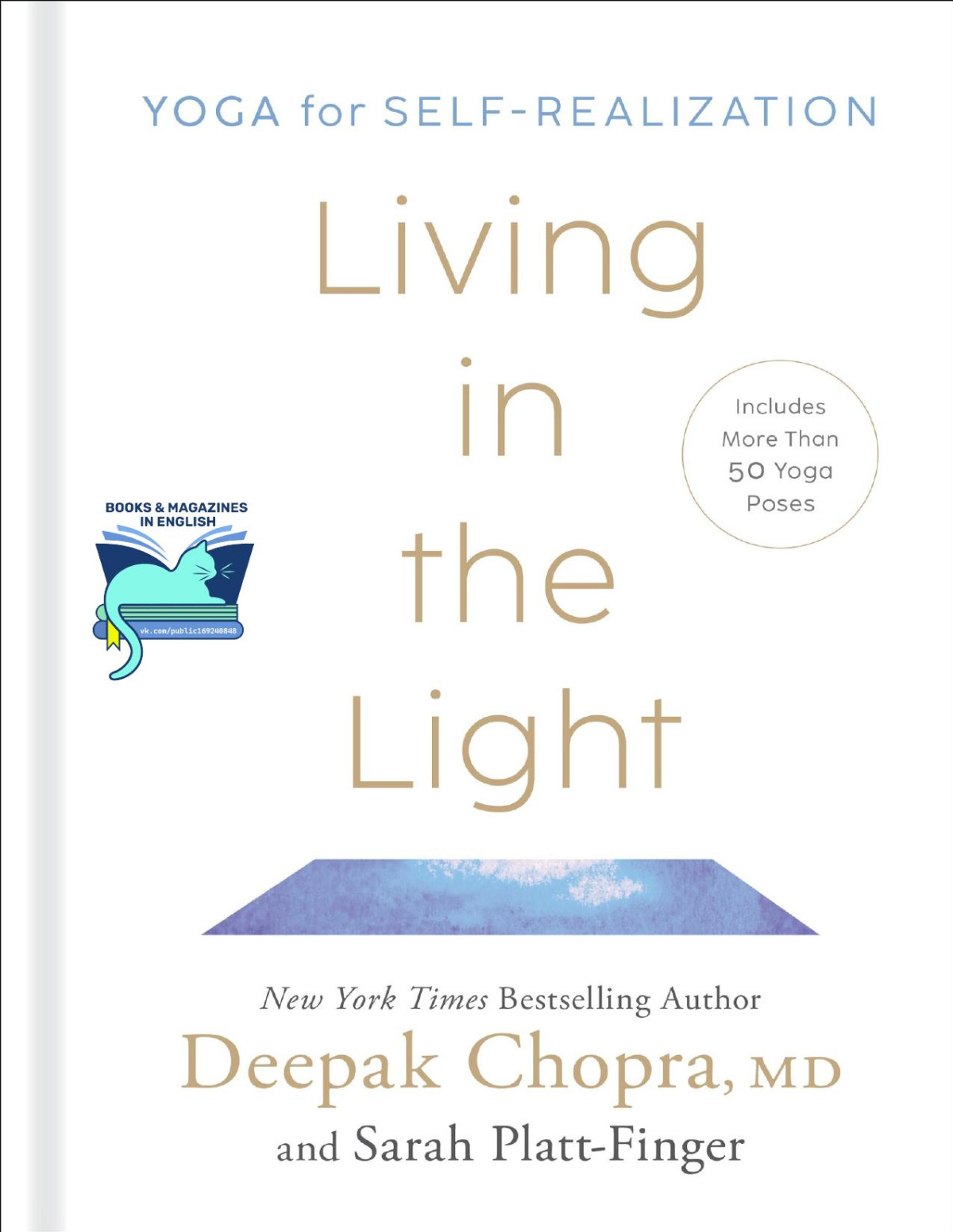 Living In The Light Deepak Chopra Md Sarah Plattfinger