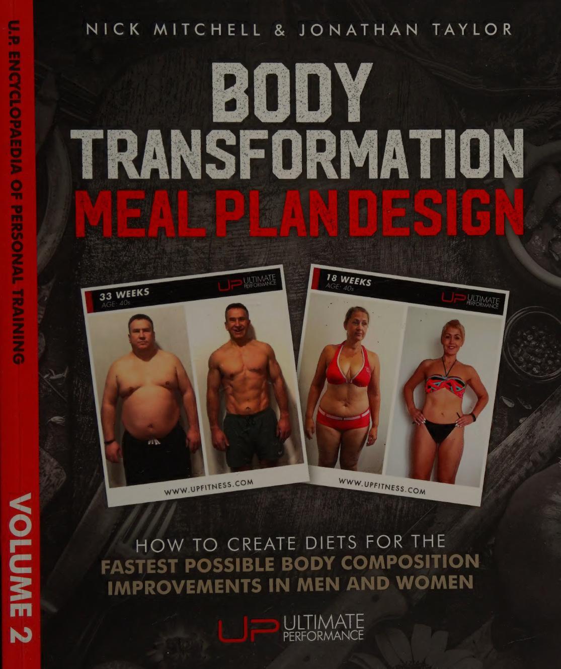 Body Transformation Meal Plan Design How To Create Diets For The Fastest Possible Body Composition Improvements In Men And Women Mitchell
