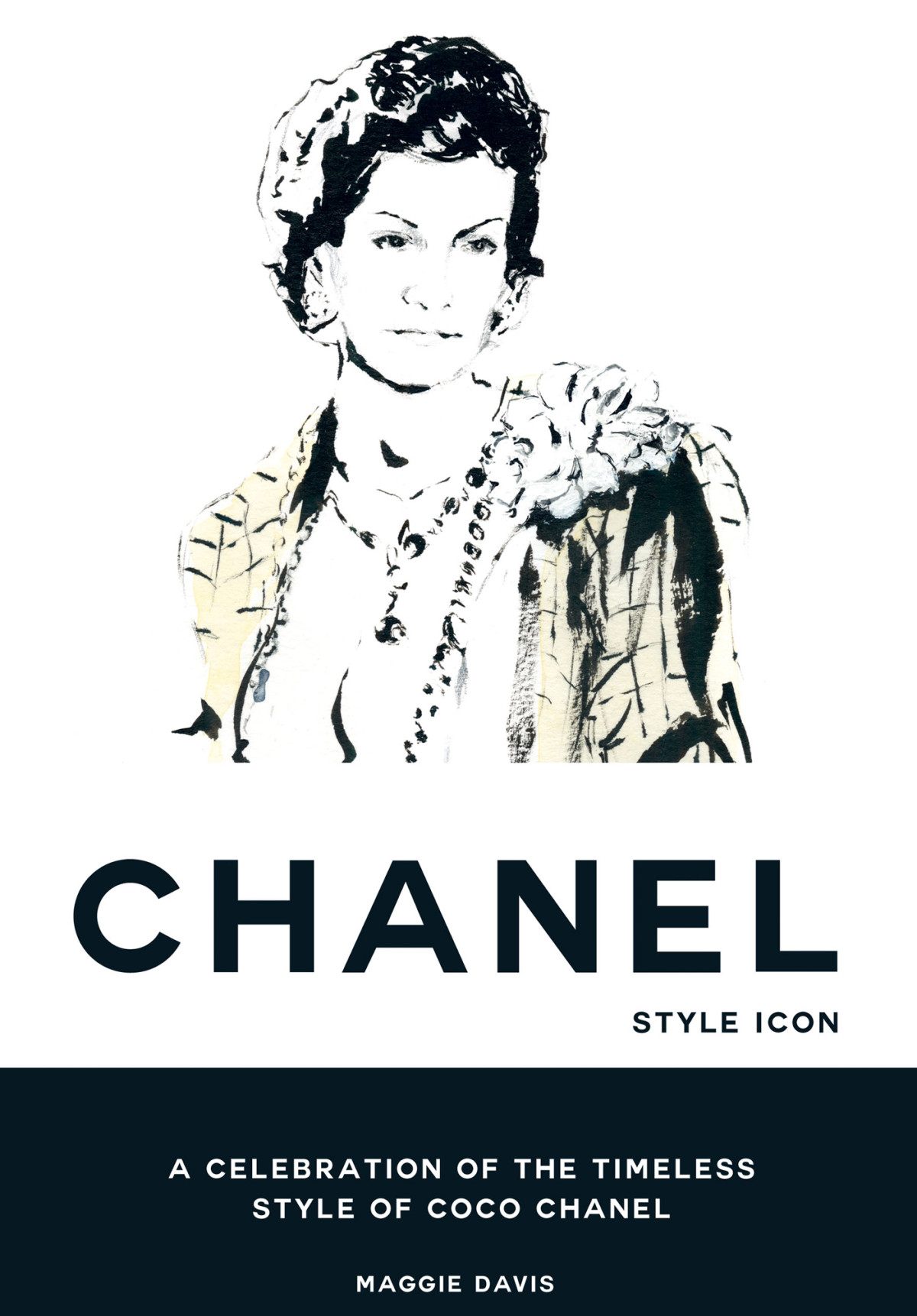 Coco Chanel Style Icon A Celebration Of The Timeless Style Of Coco Chanel Maggie Davis