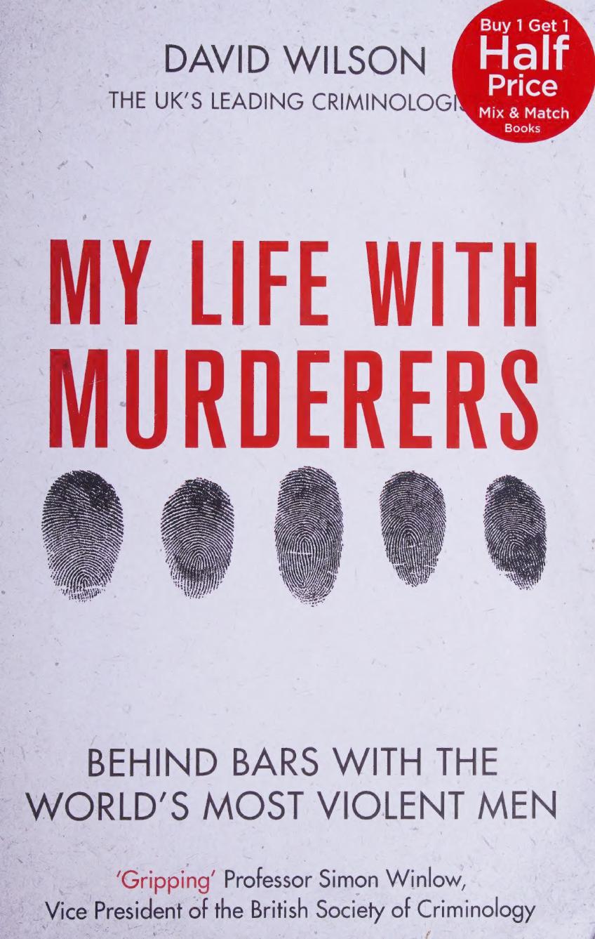 My Life With Murderers David Wilson